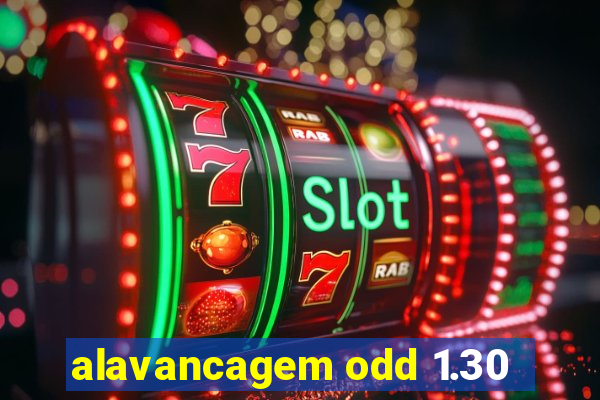 alavancagem odd 1.30